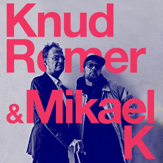Knud Romer og Mikael K