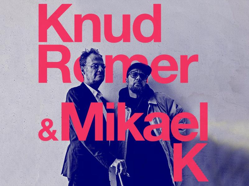 Knud Romer og Mikael K