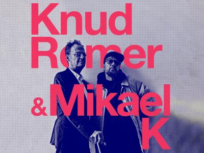 Knud Romer og Mikael K