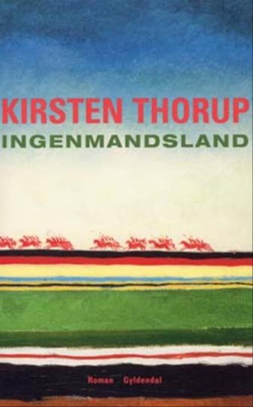 Kirsten Thorup: Ingenmandsland : roman